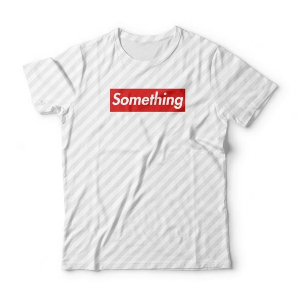 Something 2 T-Shirt